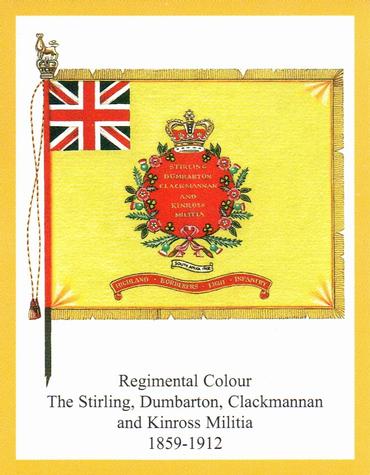 2011 Regimental Colours : The Argyll and Sutherland Highlanders 2nd Series #4 Regimental Colour The Stirling, Dumbarton, Clackmannan and Kinross Militia 1859-1912 Front