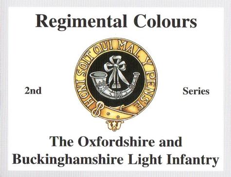 2011 Regimental Colours : The Oxfordshire and Buckinghamshire Light Infantry 2nd Series #NNO Title Card Front