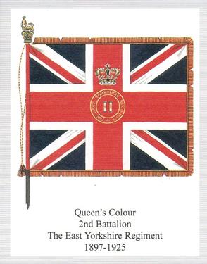 2011 Regimental Colours : The East Yorkshire Regiment (The Duke of York's Own) 2nd Series #3 Queen's Colour 2nd Battalion The East Yorkshire Regiment 1897-1925 Front