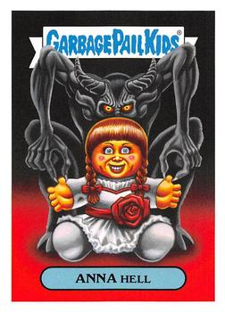 2019 Topps Garbage Pail Kids: Revenge of Oh, the Horror-ible! #3a Anna Hell Front