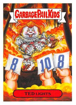 2019 Topps Garbage Pail Kids: Revenge of Oh, the Horror-ible! #6b Ted Lights Front