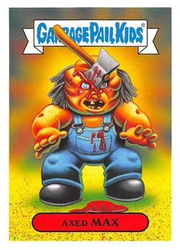 2019 Topps Garbage Pail Kids: Revenge of Oh, the Horror-ible! #8b Axed Max Front