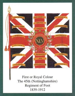 2004 Regimental Colours : The Sherwood Foresters (Nottinghamshire and Derbyshire Regiment) 1st Series #1 First or Royal Colour The 45th (Nottinghamshire) Regiment of Foot 1839-1912 Front