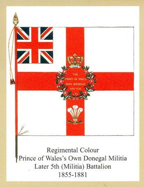 2011 Regimental Colours : The Royal Inniskilling Fusiliers 2nd Series #2 Regimental Colour The Prince of Wales's Own Donegal Militia Later 5th (Militia) Battalion 1855-1881 Front