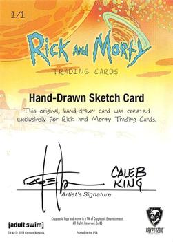 2018 Cryptozoic Rick & Morty Season 1 - Sketch Cards #NNO Caleb King Back
