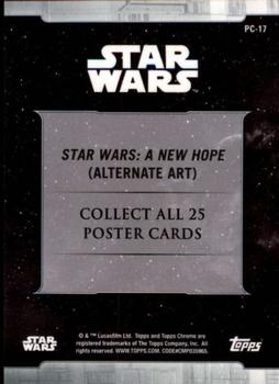 2019 Topps Chrome Star Wars Legacy - Posters #PC-17 Star Wars: A New Hope (Alternate Art) Back