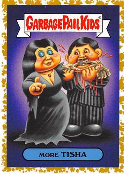 2018 Topps Garbage Pail Kids: Oh, the Horror-ible! - Fool's Gold #4a More Tisha Front