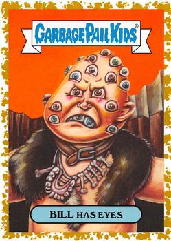 2018 Topps Garbage Pail Kids: Oh, the Horror-ible! - Fool's Gold #9a Bill Has Eyes Front
