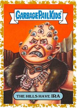 2018 Topps Garbage Pail Kids: Oh, the Horror-ible! - Fool's Gold #9b The Hills Have Ira Front