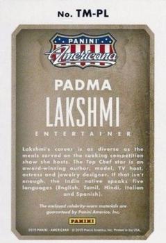 2015 Panini Americana - Triple Materials #DM-PL Padma Lakshmi Back