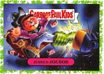 2019 Topps Garbage Pail Kids: Revenge of Oh, the Horror-ible! - Blood Splatter Green #11a Jerked Joebob Front