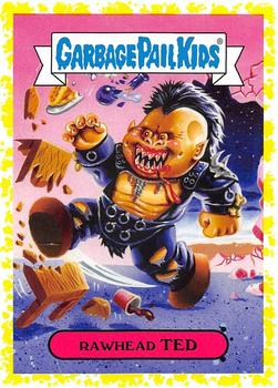 2019 Topps Garbage Pail Kids: Revenge of Oh, the Horror-ible! - Blood Splatter Yellow #11b Rawhead Ted Front