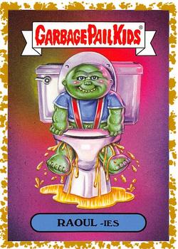 2019 Topps Garbage Pail Kids: Revenge of Oh, the Horror-ible! - Blood Splatter Gold #7a Raoul-ies Front