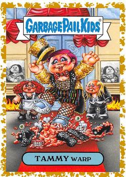 2019 Topps Garbage Pail Kids: Revenge of Oh, the Horror-ible! - Blood Splatter Gold #13a Tammy Warp Front