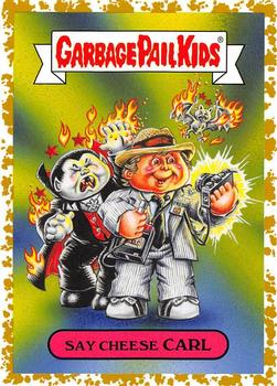 2019 Topps Garbage Pail Kids: Revenge of Oh, the Horror-ible! - Blood Splatter Gold #9b Say Cheese Carl Front