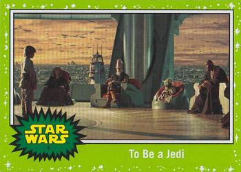 2019 Topps Star Wars Journey to Star Wars The Rise of Skywalker - Green #4 To Be a Jedi Front