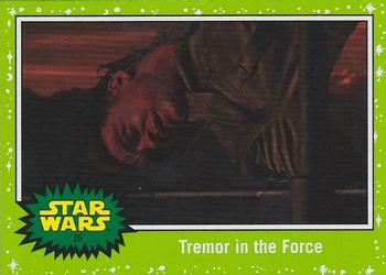 2019 Topps Star Wars Journey to Star Wars The Rise of Skywalker - Green #25 Tremor in the Force Front