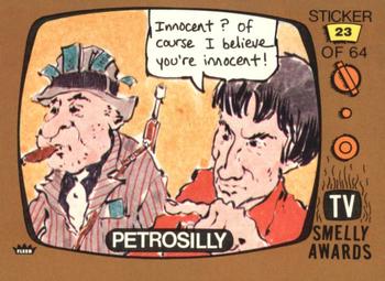 1980 Fleer TV Smelly Awards Stickers #23 Petrosilly Front