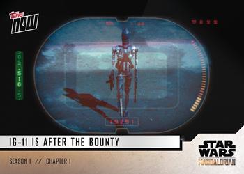 2019 Topps Now Star Wars: The Mandalorian #5 IG-11 Is After The Bounty Front