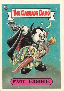 1988 Regina The Garbage Gang Series 1 (Reprint) #1b Evil Eddie Front