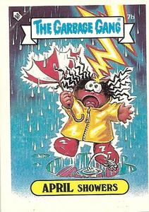 1988 Regina The Garbage Gang Series 1 (Reprint) #7b April Showers Front