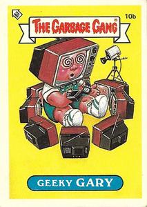 1988 Regina The Garbage Gang Series 1 (Reprint) #10b Geeky Gary Front