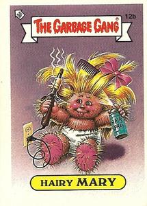 1988 Regina The Garbage Gang Series 1 (Reprint) #12b Hairy Mary Front