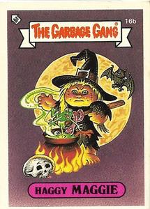 1988 Regina The Garbage Gang Series 1 (Reprint) #16b Haggy Maggie Front