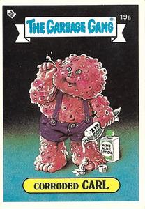 1988 Regina The Garbage Gang Series 1 (Reprint) #19a Corroded Carl Front