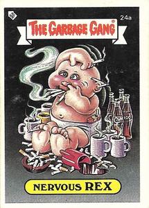 1988 Regina The Garbage Gang Series 1 (Reprint) #24a Nervous Rex Front