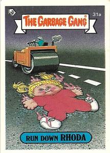 1988 Regina The Garbage Gang Series 1 (Reprint) #31a Run Down Rhoda Front