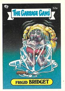1988 Regina The Garbage Gang Series 1 (Reprint) #32a Frigid Bridget Front