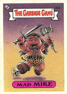 1988 Regina The Garbage Gang Series 1 (Reprint) #33a Mad Mike Front