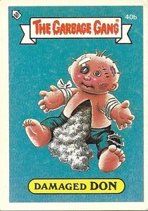 1988 Regina The Garbage Gang Series 1 (Reprint) #40b Damaged Don Front