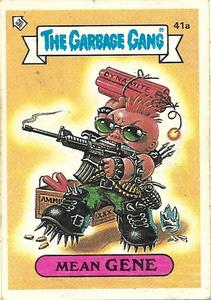 1988 Regina The Garbage Gang Series 1 (Reprint) #41a Mean Gene Front