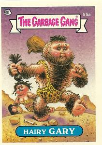 1989 Regina The Garbage Gang Series 2 #55a Hairy Gary Front
