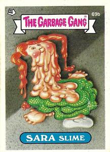 1989 Regina The Garbage Gang Series 2 #69b Sara Slime Front