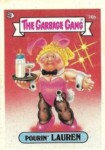 1989 Regina The Garbage Gang Series 2 #76b Pourin' Lauren Front