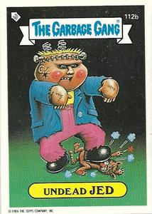 1989 Regina The Garbage Gang Series 3 #112b Undead Jed Front