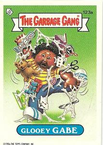 1989 Regina The Garbage Gang Series 3 #123a Glooey Gabe Front