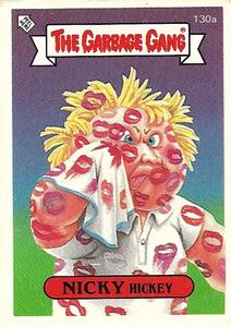 1990 Regina The Garbage Gang Series 4 #130a Nicky Hickey Front