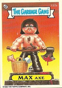 1990 Regina The Garbage Gang Series 4 #137a Max Axe Front