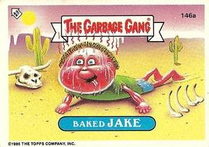 1990 Regina The Garbage Gang Series 4 #146a Baked Jake Front