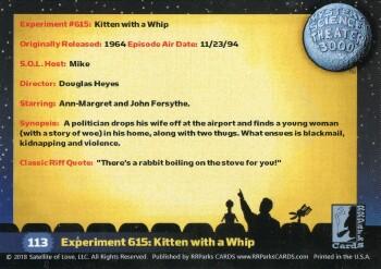 2018 RRParks Mystery Science Theater 3000 Series Two - Experiments #113 Experiment 615: Kitten with a Whip Back