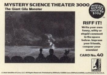 2018 RRParks Mystery Science Theater 3000 Series Two - Riff It! #40 Gee! We could really pad out the movie with that Back