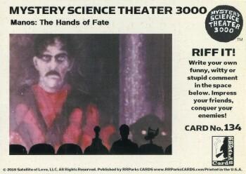 2018 RRParks Mystery Science Theater 3000 Series Two - Riff It! #134 You can't kill me - I quit! Back