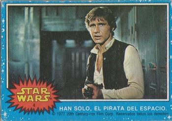 1977 Topps Star Wars (Mexico) #4 Han Solo el pirata del espacio Front