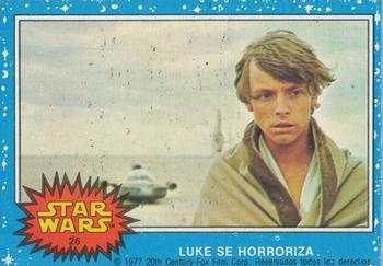 1977 Topps Star Wars (Mexico) #26 Luke se horroriza Front