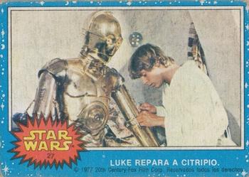 1977 Topps Star Wars (Mexico) #27 Luke repara a citripio Front