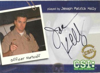 2004 Strictly Ink CSI Series 2 - Autographs #CSI-B8 Joseph Patrick Kelly Front